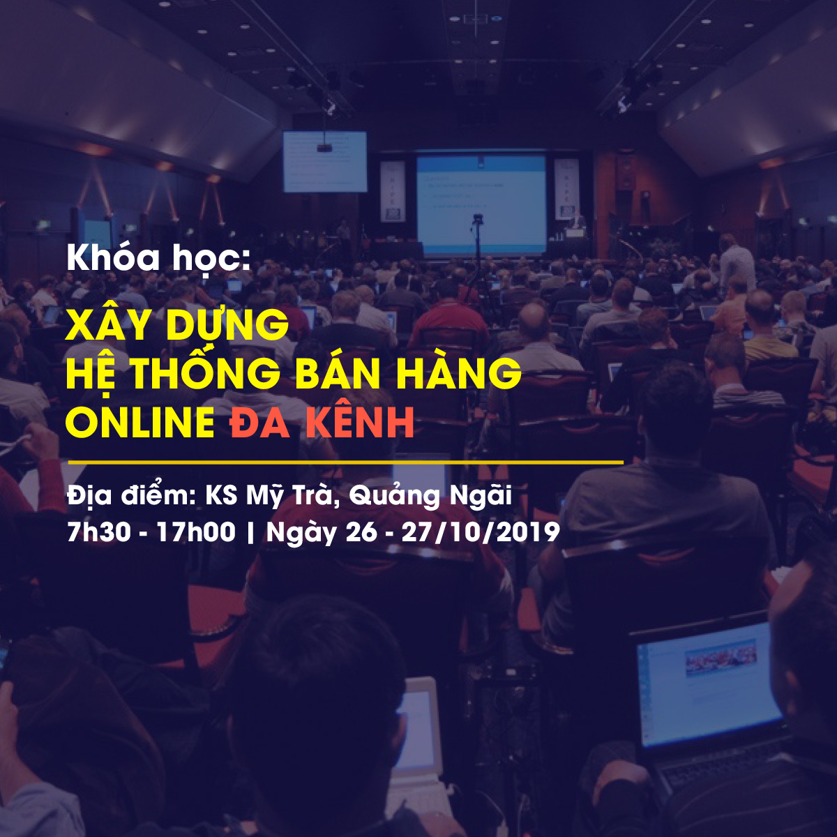 [Thông báo] Khóa huấn luyện XÂY DỰNG HỆ THỐNG BÁN HÀNG ONLINE ĐA KÊNH