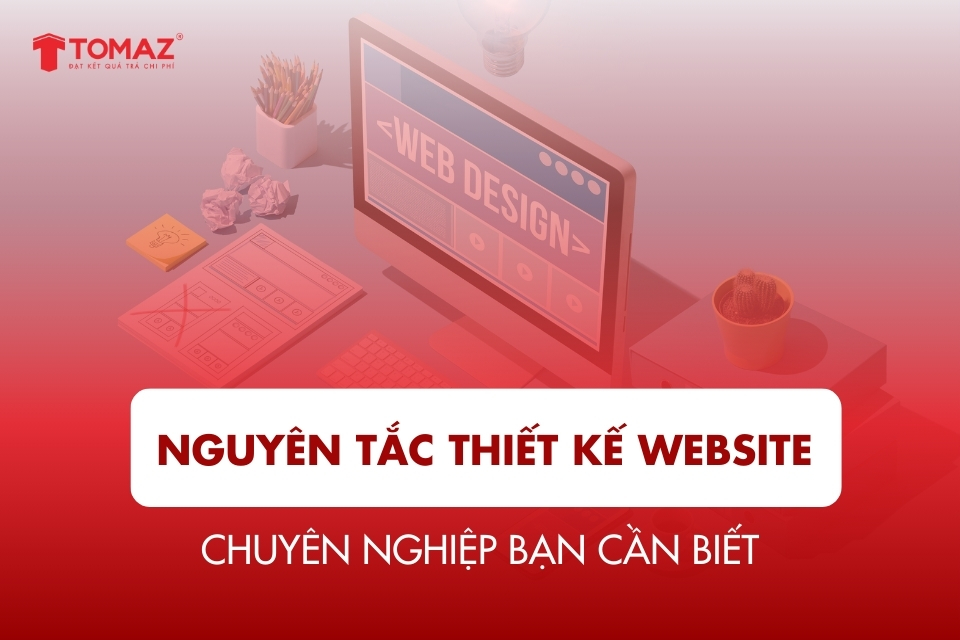 10 nguyên tắc thiết kế website chuyên nghiệp bạn cần biết!