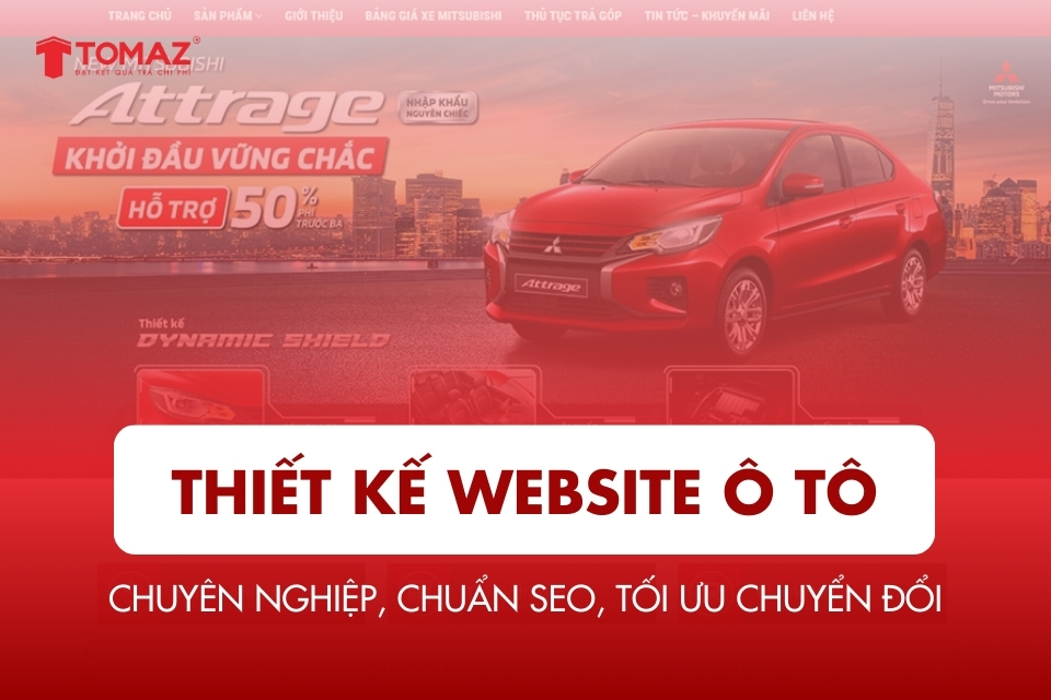 Thiết kế website ô tô chuyên nghiệp – Chuẩn SEO, Tối ưu chuyển đổi
