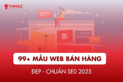 99+ Mẫu web bán hàng đẹp, chuẩn SEO 2025