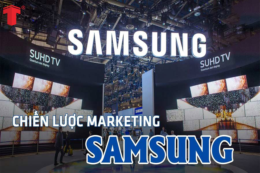 Điểm đặc biệt trong chiến lược marketing của tập đoàn Samsung