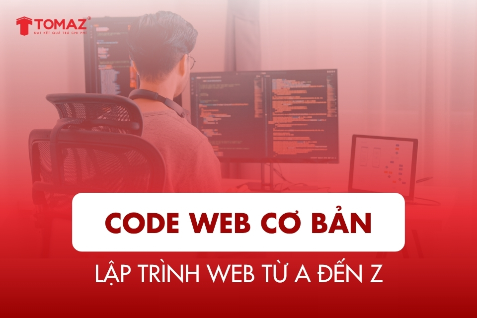 Code Web Cơ Bản – Học Lập Trình Web Từ A đến Z