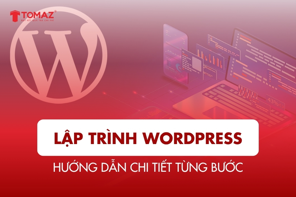Hướng dẫn lập trình WordPress chi tiết từng bước 2025