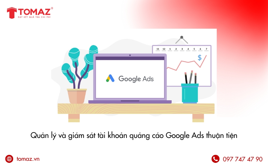 Lợi ích của Google AdWords - Quản lý giám sát tài khoản quảng cáo thuận tiện