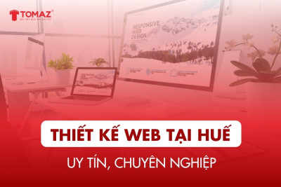 Top 7+ Công Ty Thiết Kế Website Tại Huế - Uy Tín, Chuyên Nghiệp