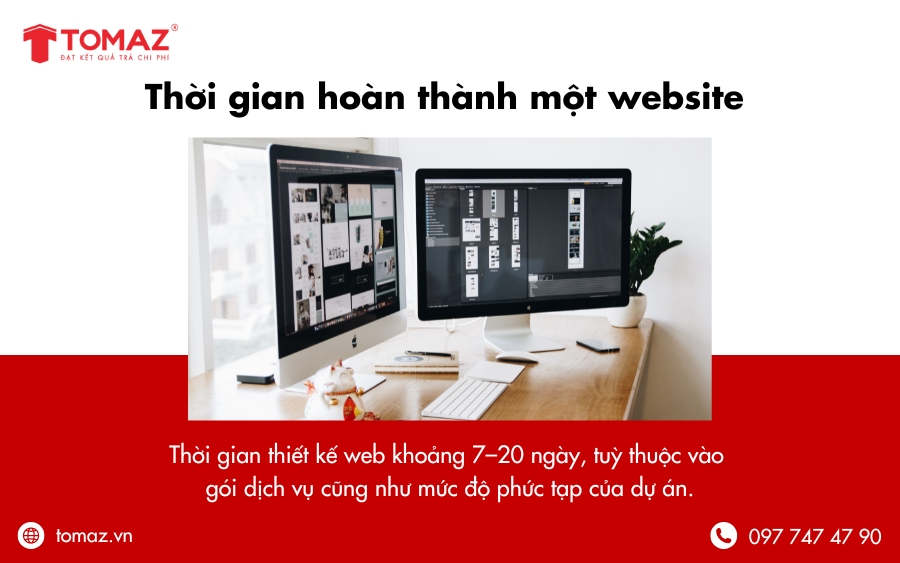 Thời gian thiết kế web Đà Nẵng khoảng từ 7-20 ngày tại TOMAZ
