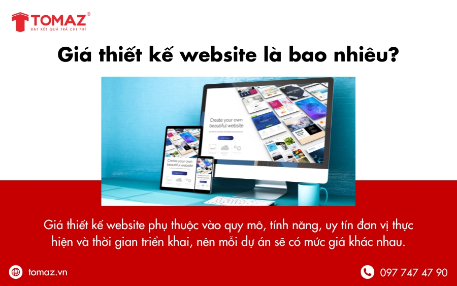 Giá thiết kế website phụ thuộc vào nhiều yếu tố như quy mô, tính năng, thời gian và đơn vị thực hiện