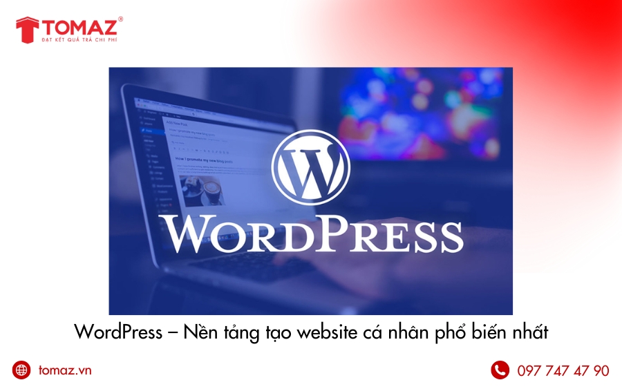 Nền tảng tạo website cá nhân nổi tiếng - WordPress