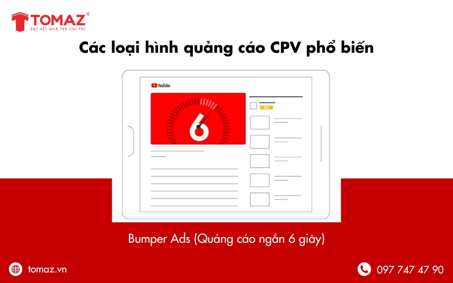 Các loại hình quảng cáo CPV phổ biến - Bumper Ads (Quảng cáo ngắn 6 giây)