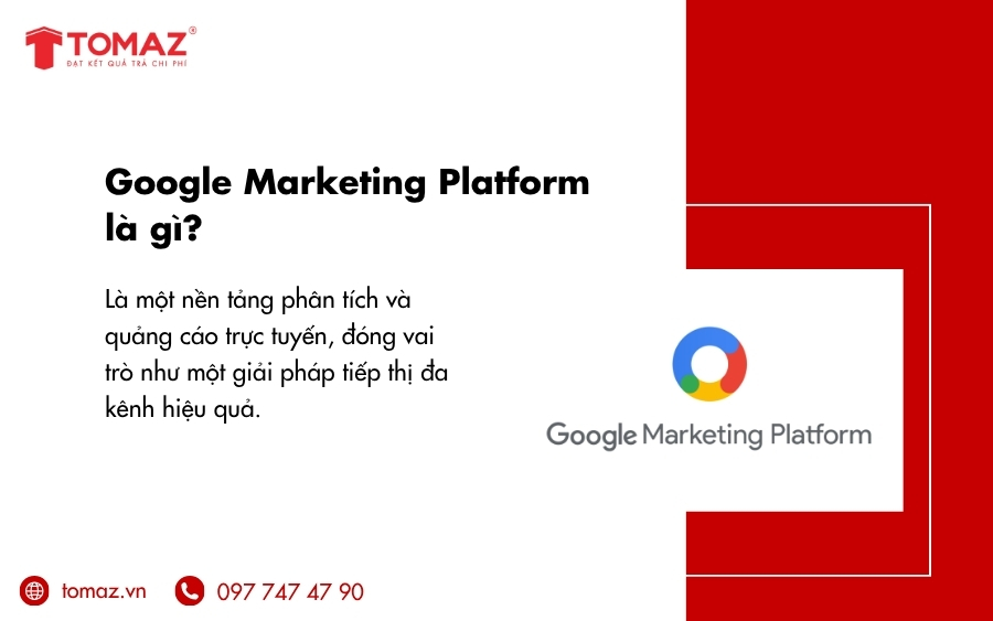 Google Marketing Platform là gì?