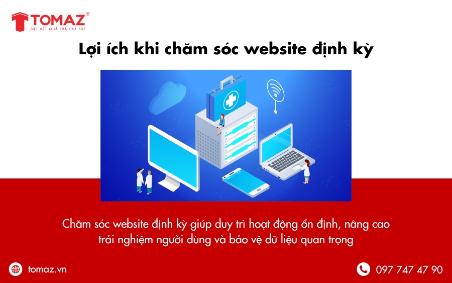 Lợi ích thiết thực khi sử dụng dịch vụ chăm sóc website định kỳ