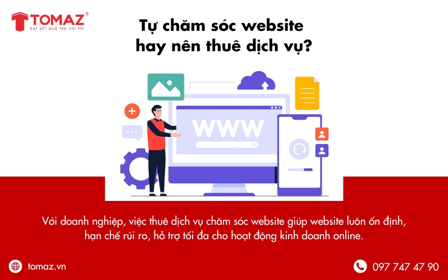 Tự chăm sóc website hay nên thuê dịch vụ chăm sóc website chuyên nghiệp?