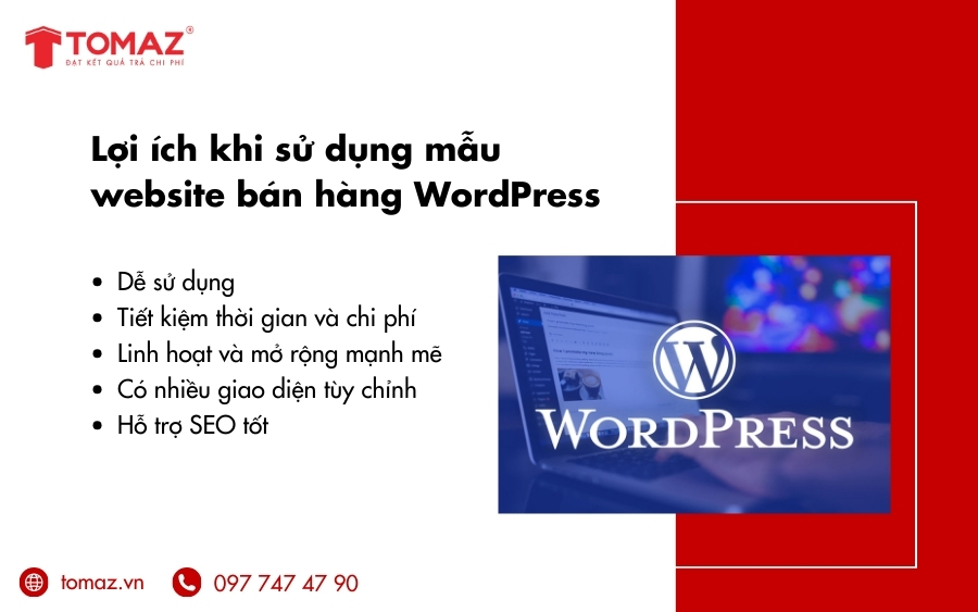 Lợi ích nổi bật khi sử dụng mẫu website bán hàng WordPress