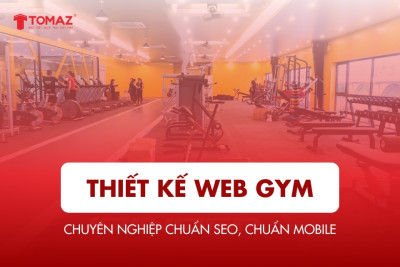 Thiết kế web gym chuyên nghiệp chuẩn SEO, giá rẻ, chuẩn mobile