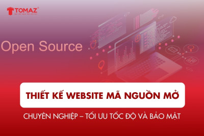 Thiết kế website mã nguồn mở chuyên nghiệp – Tối ưu tốc độ và bảo mật
