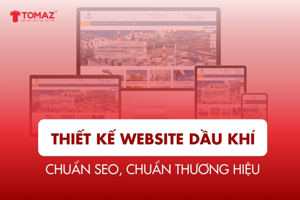 Thiết kế website dầu khí trọn gói – Chuẩn SEO, chuẩn thương hiệu