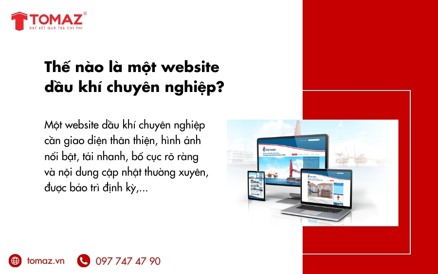 Thiết kế website dầu khí chuyên nghiệp vừa đảm bảo trải nghiệm người dùng vừa thể hiện uy tín của doanh nghiệp