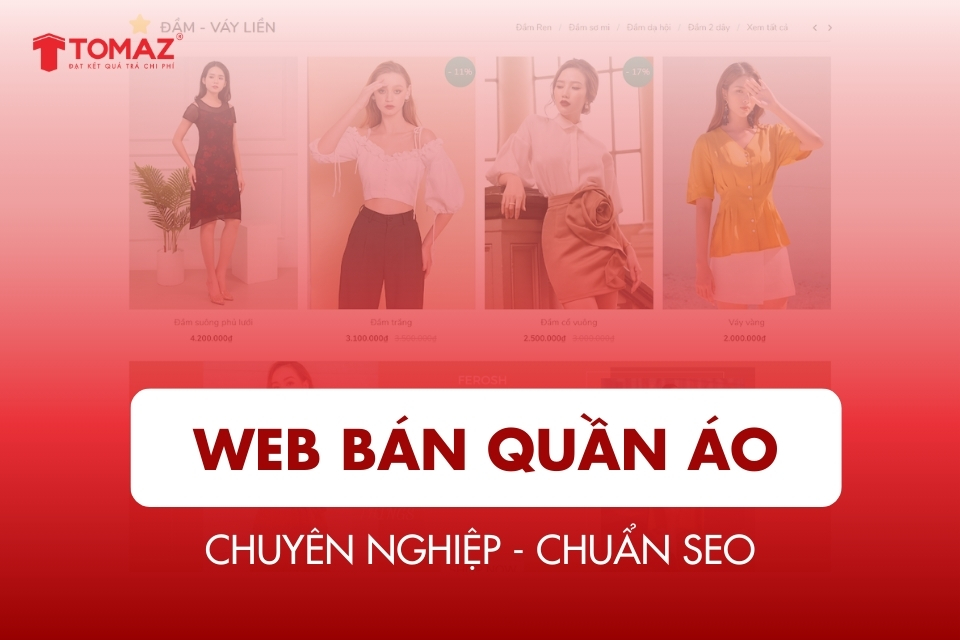 Thiết Kế Web Bán Quần Áo Chuyên Nghiệp - Chuẩn SEO