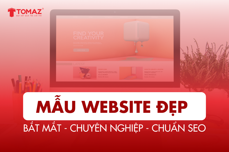 Mẫu Website Đẹp | Thiết Kế Đẹp, Chuyên Nghiệp, Chuẩn SEO