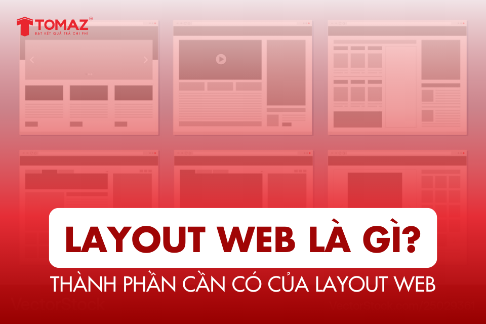 Layout web là gì? Thành phần cần có của một layout website