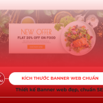 Banner web là gì và kích thước banner web chuẩn để thiết kế website