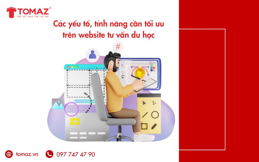 Lưu ý các tính năng cần được tối ưu trên website tư  vấn du học