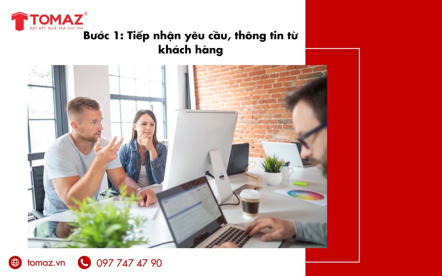 Đội ngũ nhân viên của TOMAZ sẽ tiếp nhận yêu cầu và thông tin từ khách hàng và tư vấn những dịch vụ phù hợp