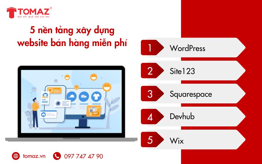 5 nền tảng miễn phí xây dựng website bán hàng miễn phí được TOMAZ đề xuất