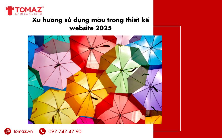 Cùng TOMAZ cập nhật xu hướng sử dụng màu trong thiết kế website 2025