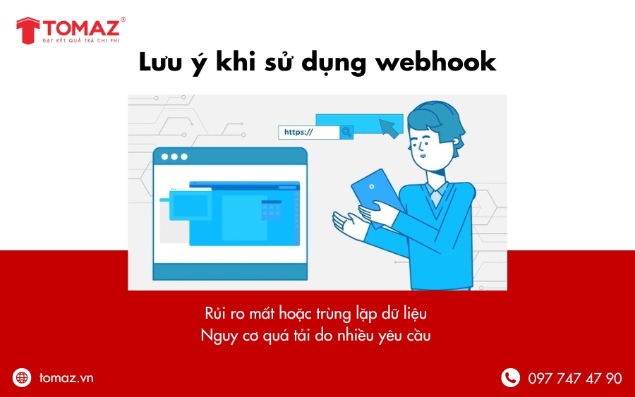 Lưu ý khi sử dụng webhook là gì?
