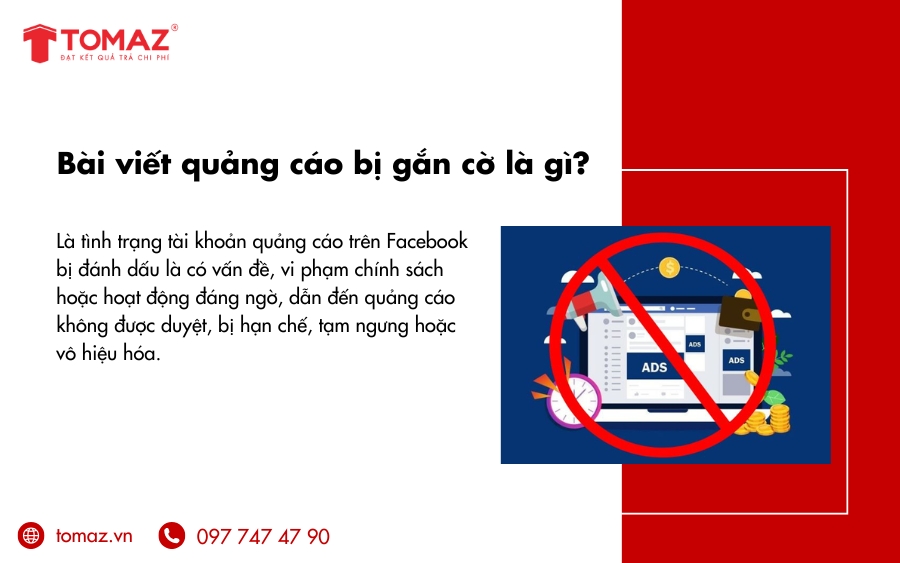 Bài viết quảng cáo bị gắn cờ là tình trạng tài khoản quảng cáo bị đánh dấu vi phạm dẫn đến quảng cáo không được duyệt hoặc vô hiệu hoá