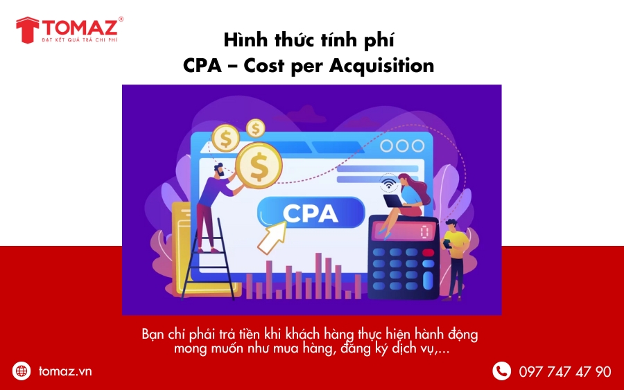 CPA (Cost per Acquisition) là phương thức trả tiền khi có chuyển đổi xảy ra