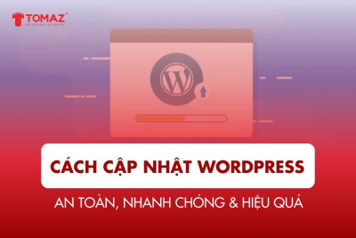 Cách cập nhật WordPress đúng chuẩn - An toàn, Nhanh chóng & Hiệu quả
