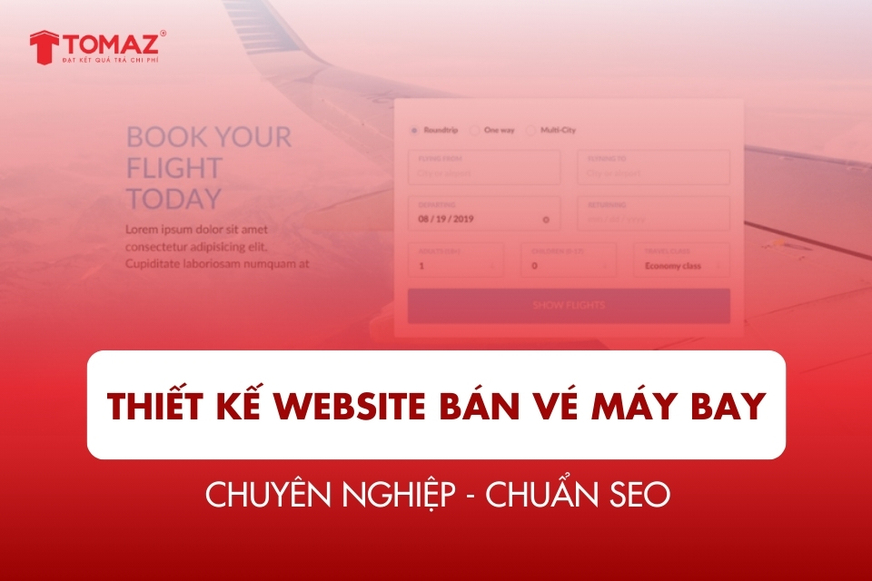 Thiết kế website bán vé máy bay chuyên nghiệp - Chuẩn SEO